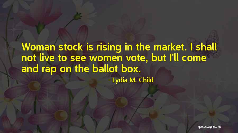 Saudi Crown Prince Quotes By Lydia M. Child Saudi Crown Prince Quotes By Lydia M. Child