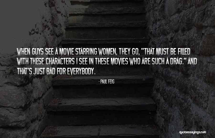 Saudi Crown Prince Quotes By Paul Feig Saudi Crown Prince Quotes By Paul Feig