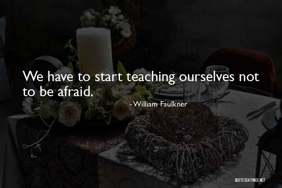 Saudi Proverbs Quotes By William Faulkner