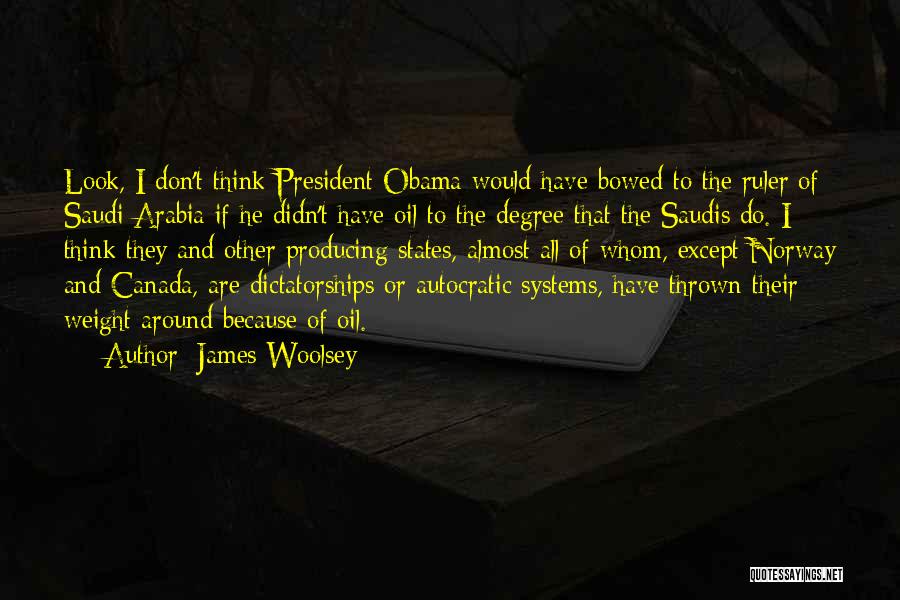 Saudis Quotes By James Woolsey