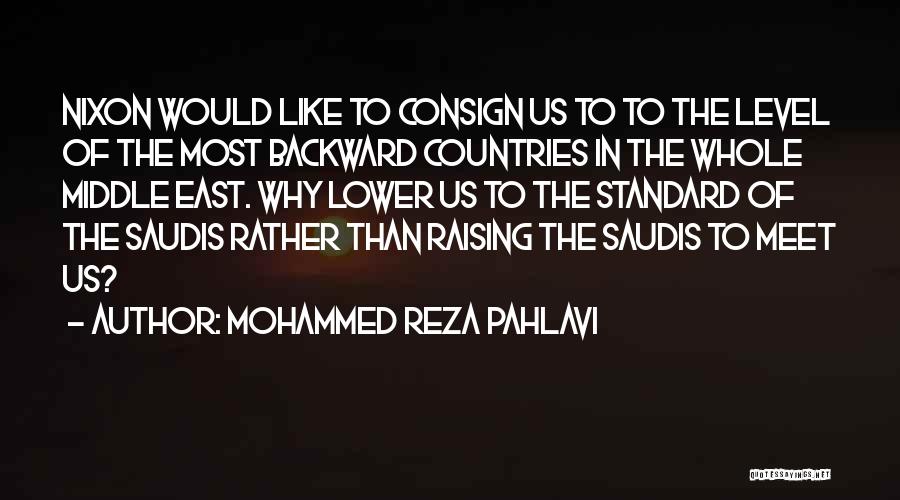 Saudis Quotes By Mohammed Reza Pahlavi