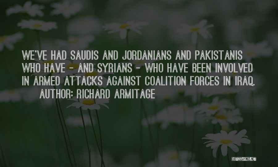 Saudis Quotes By Richard Armitage