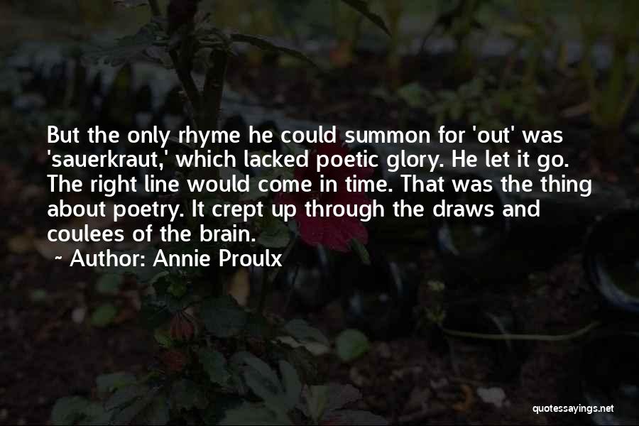 Sauerkraut Quotes By Annie Proulx