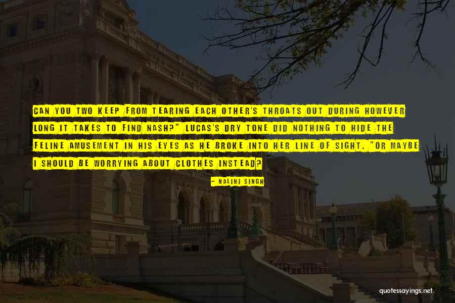 Sauerwein Family Wisdom Quotes By Nalini Singh Sauerwein Family Wisdom Quotes By Nalini Singh