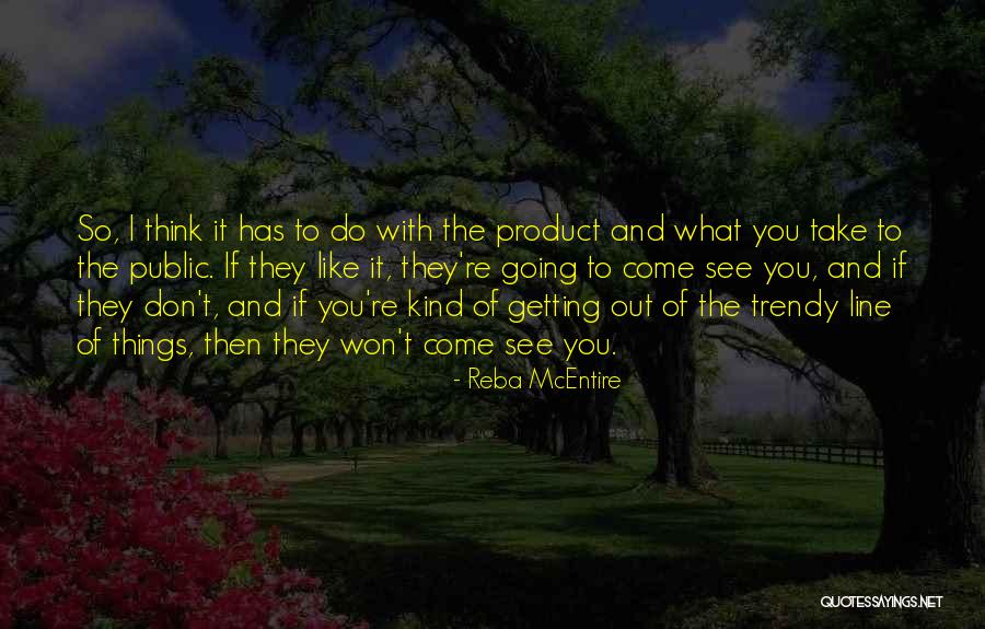Saufen Ohne Quotes By Reba McEntire Saufen Ohne Quotes By Reba McEntire