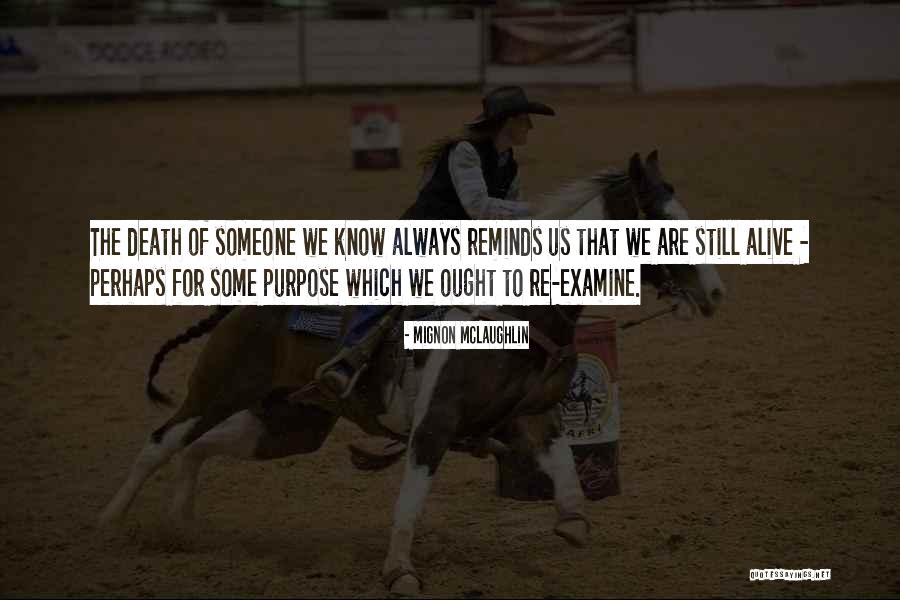 Saukimas Quotes By Mignon McLaughlin Saukimas Quotes By Mignon McLaughlin