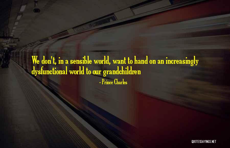 Saukimas Quotes By Prince Charles Saukimas Quotes By Prince Charles
