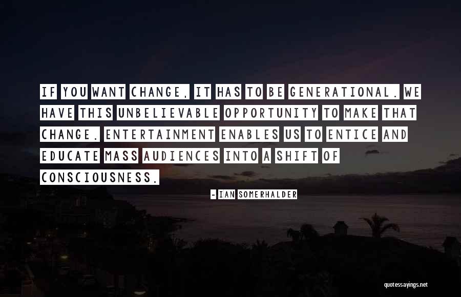 Saukta Bhatiya Quotes By Ian Somerhalder Saukta Bhatiya Quotes By Ian Somerhalder