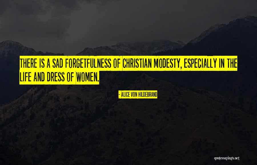 Sauktinis Quotes By Alice Von Hildebrand Sauktinis Quotes By Alice Von Hildebrand