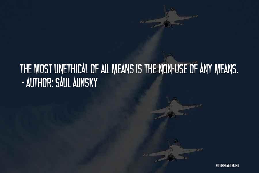 Saul Alinsky Quotes 1127780