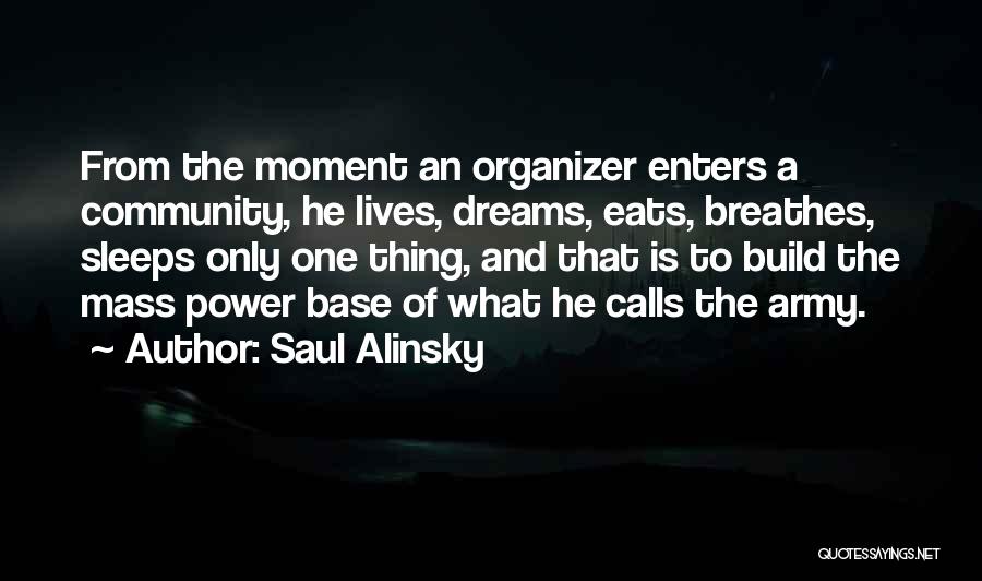 Saul Alinsky Quotes 1142554