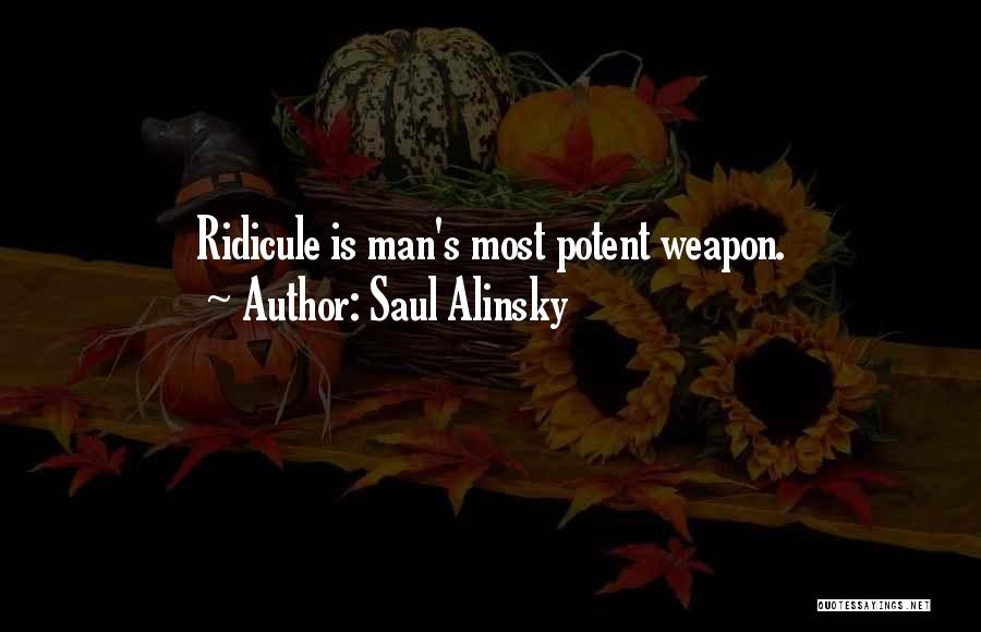 Saul Alinsky Quotes 116780