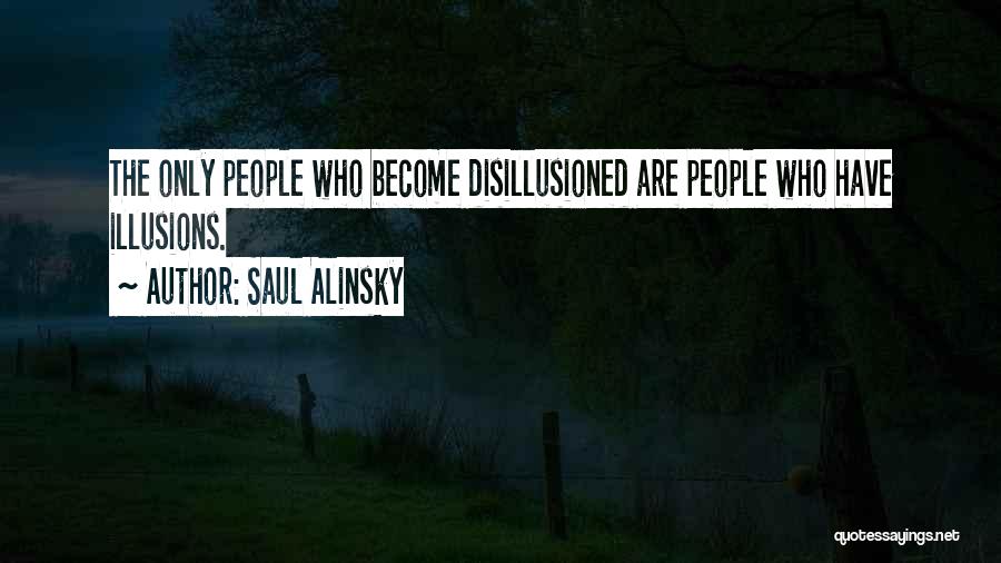 Saul Alinsky Quotes 1232240