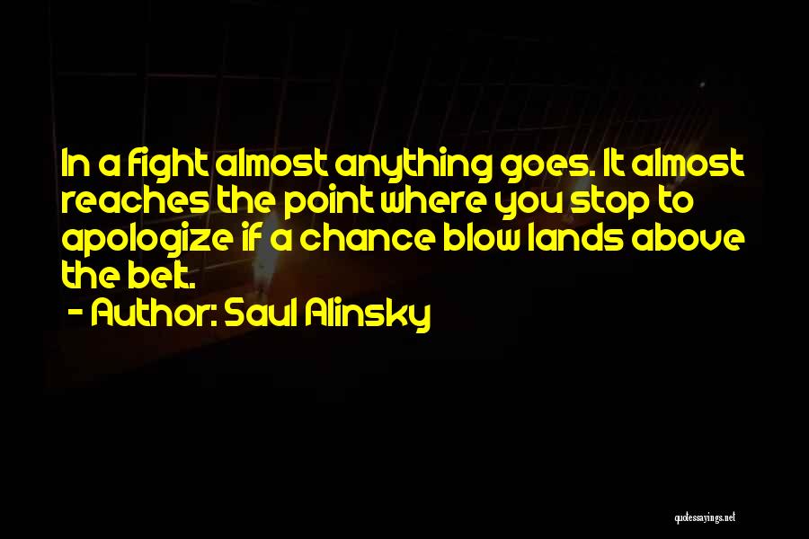 Saul Alinsky Quotes 1325485