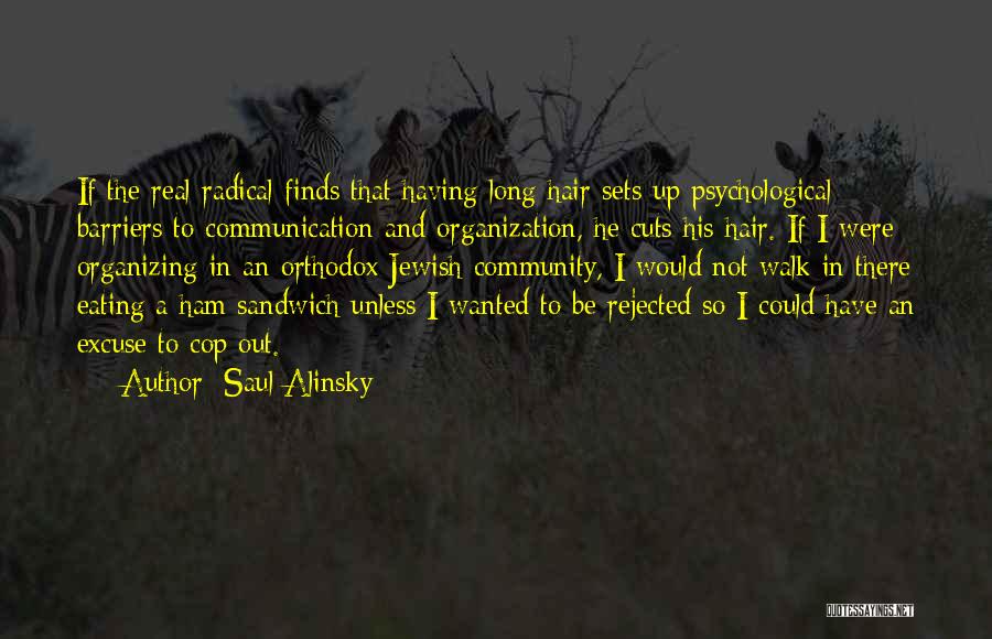 Saul Alinsky Quotes 1574935