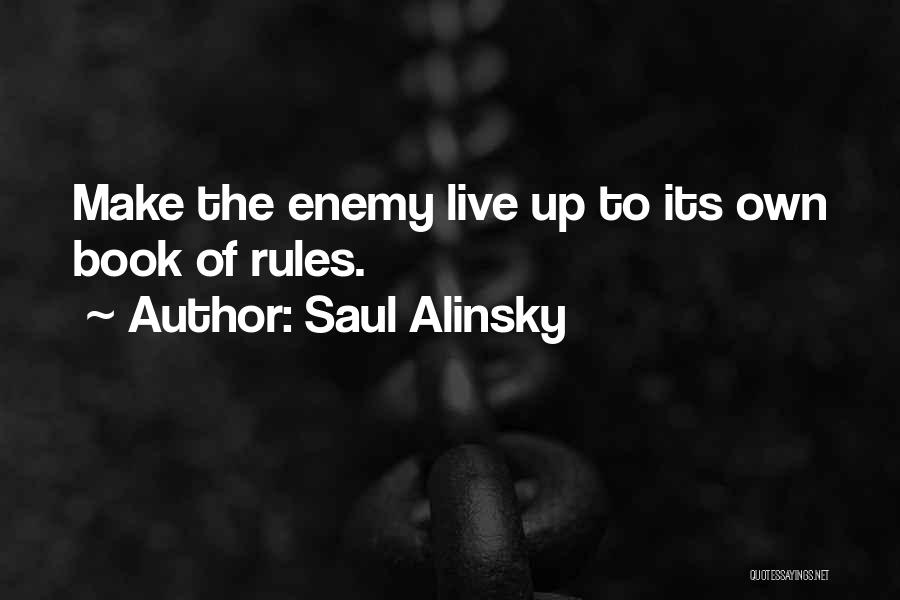 Saul Alinsky Quotes 1644240