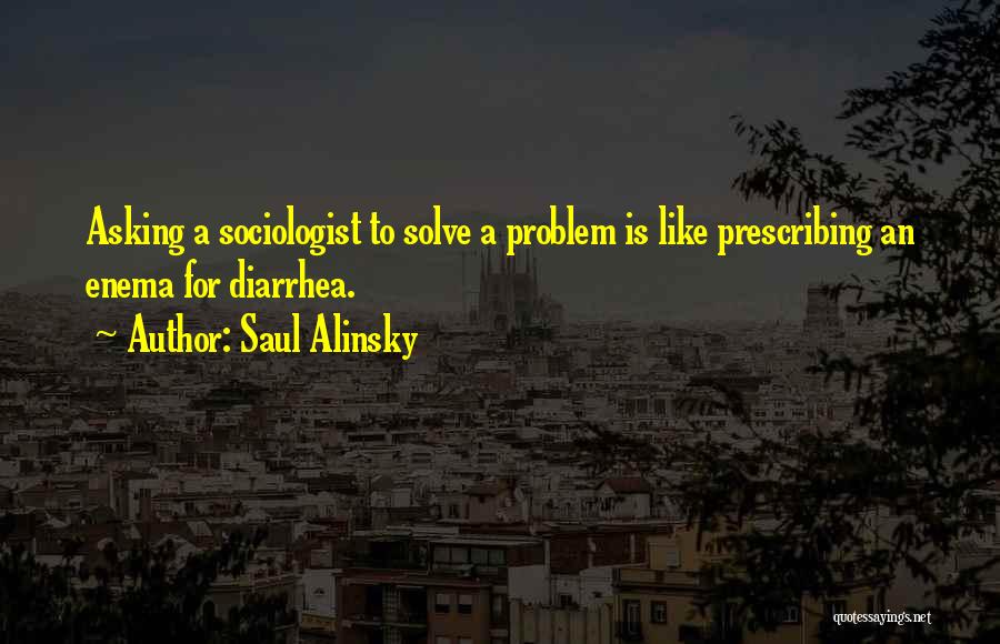 Saul Alinsky Quotes 1846771