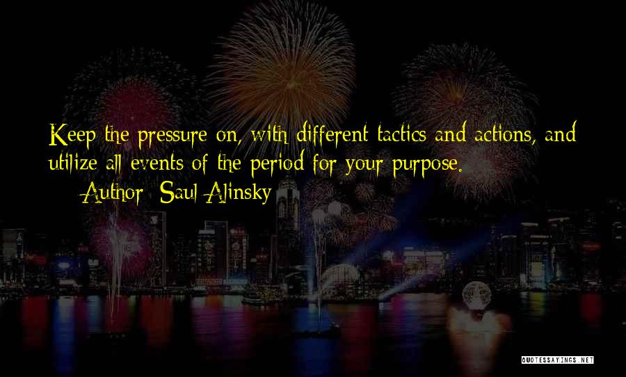 Saul Alinsky Quotes 1860225