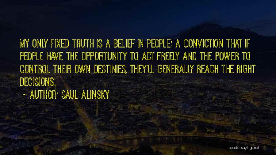 Saul Alinsky Quotes 1912241
