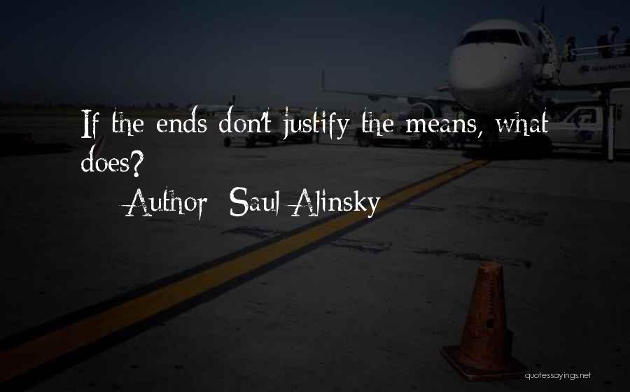 Saul Alinsky Quotes 2261018