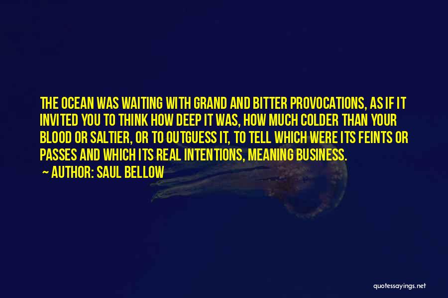 Saul Bellow Quotes 1345747