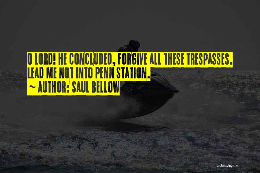Saul Bellow Quotes 1445569