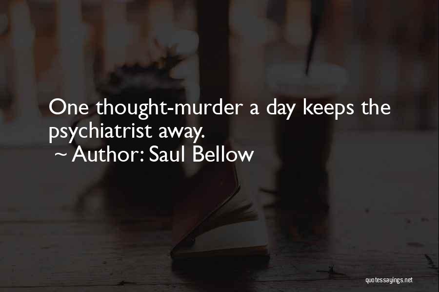 Saul Bellow Quotes 1579486