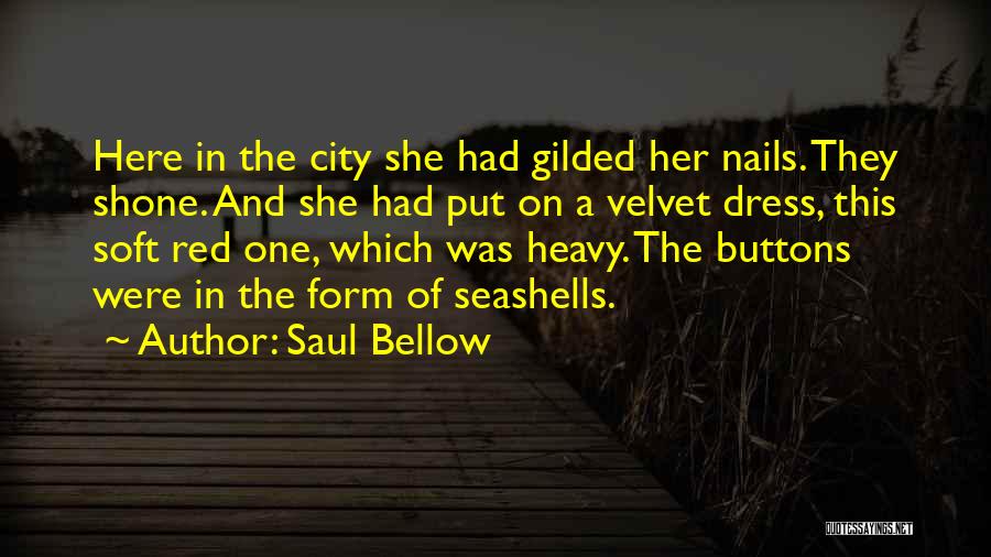 Saul Bellow Quotes 1862101