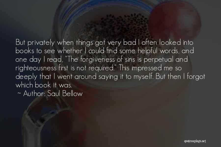 Saul Bellow Quotes 2088934