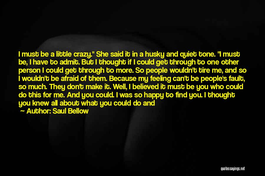 Saul Bellow Quotes 2115419