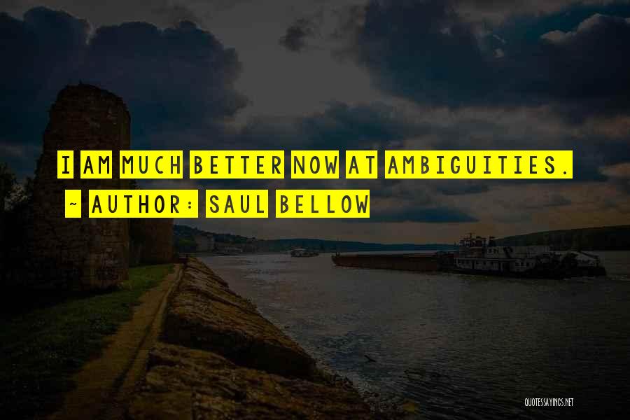 Saul Bellow Quotes 609009