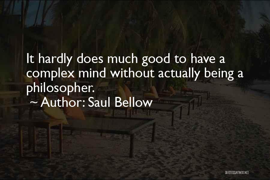 Saul Bellow Quotes 647766