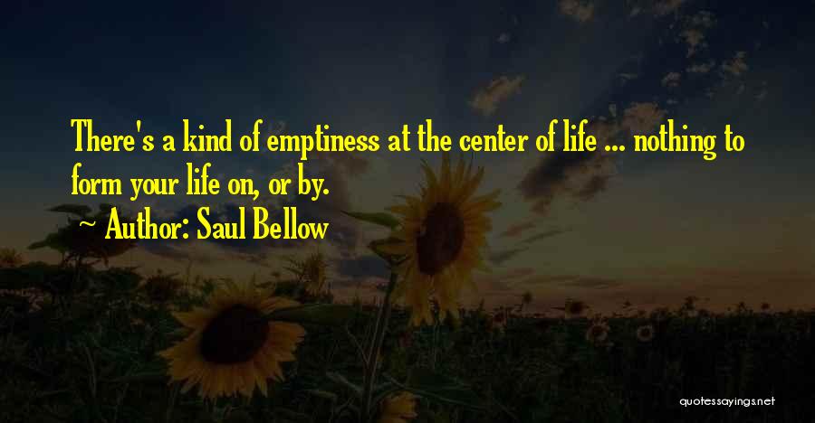 Saul Bellow Quotes 705681