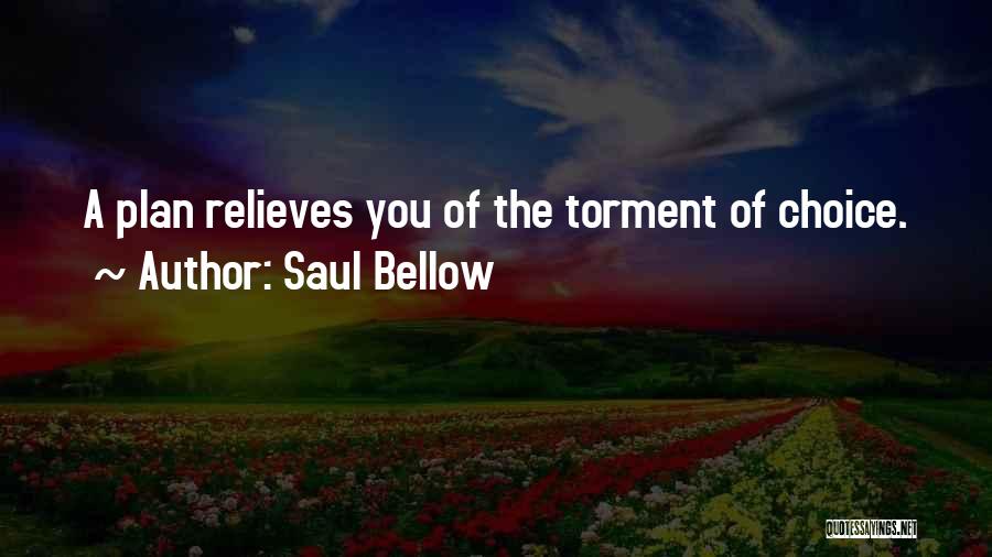 Saul Bellow Quotes 755696