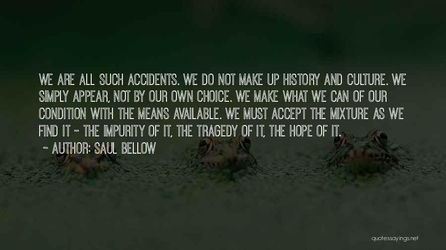 Saul Bellow Quotes 94556