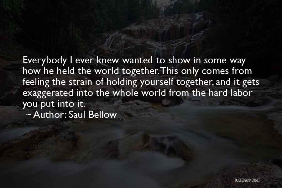 Saul Bellow Quotes 956868