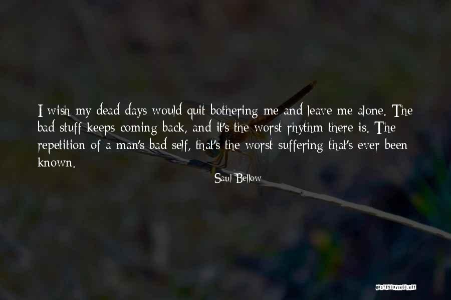 Saul Bellow's Quotes By Saul Bellow Saul Bellow's Quotes By Saul Bellow