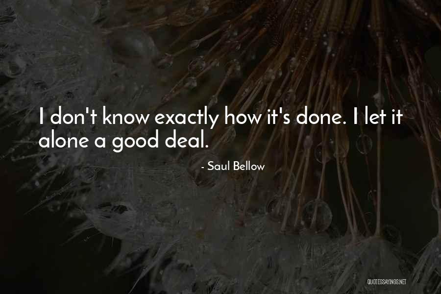 Saul Bellow's Quotes By Saul Bellow Saul Bellow's Quotes By Saul Bellow