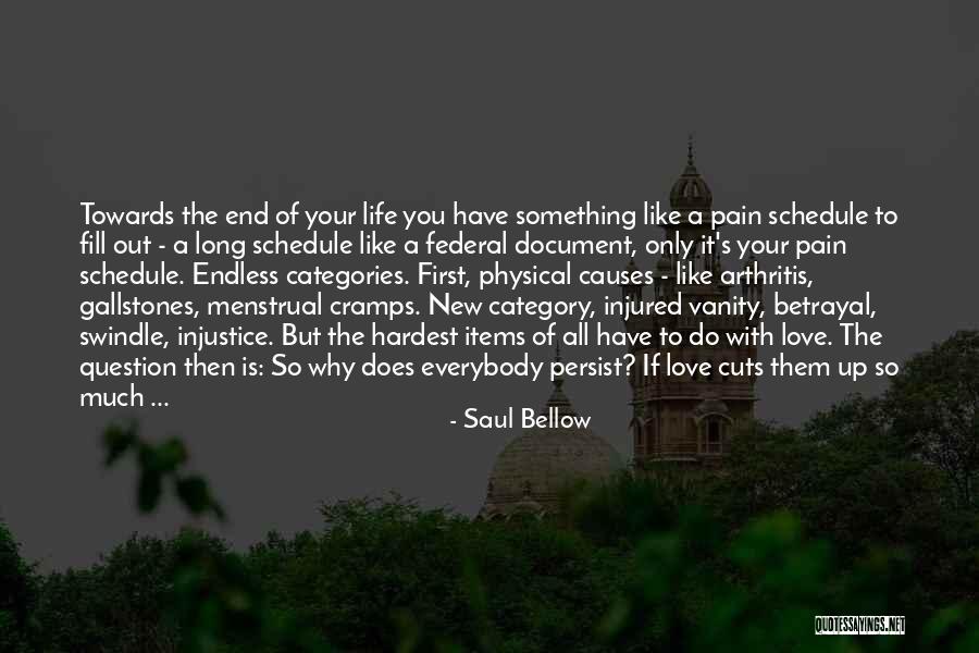 Saul Bellow's Quotes By Saul Bellow