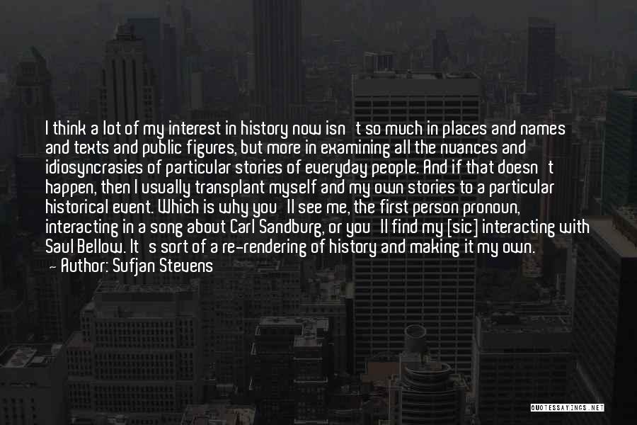 Saul Bellow's Quotes By Sufjan Stevens Saul Bellow's Quotes By Sufjan Stevens