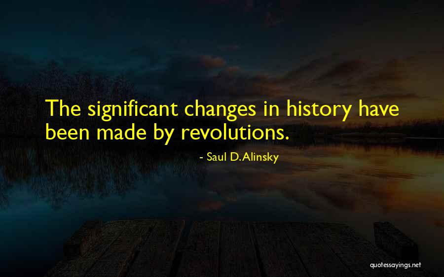 Saul D. Alinsky Quotes 1690527