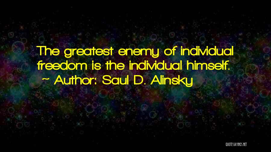 Saul D. Alinsky Quotes 2075315
