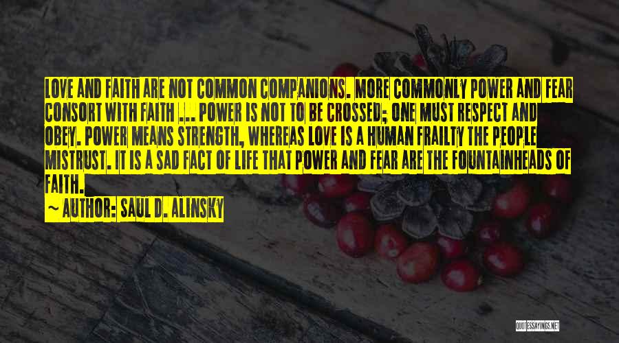 Saul D. Alinsky Quotes 556207
