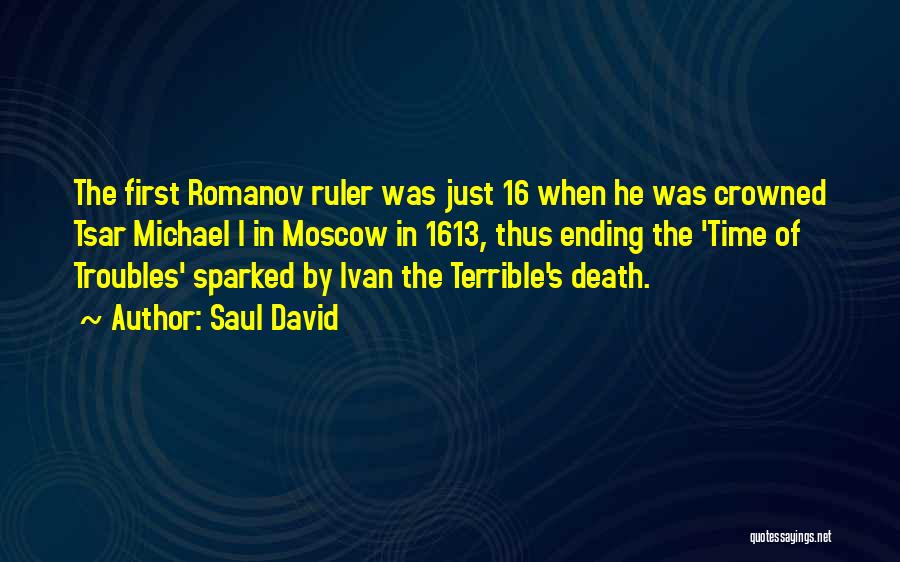 Saul David Quotes 1281904