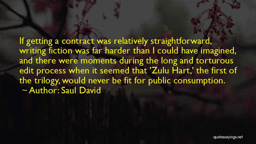 Saul David Quotes 2066412