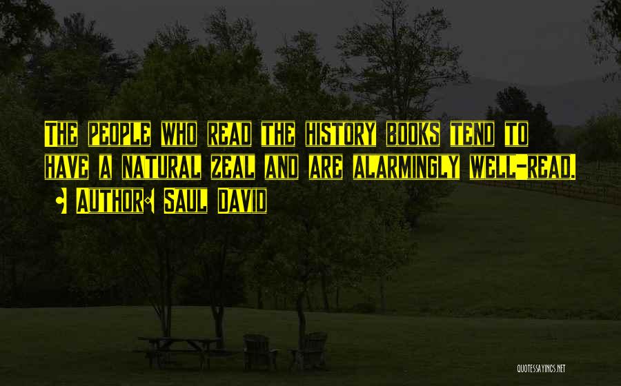 Saul David Quotes 2204198