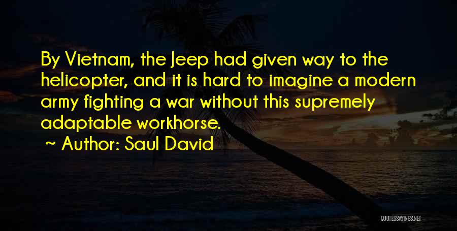 Saul David Quotes 411440