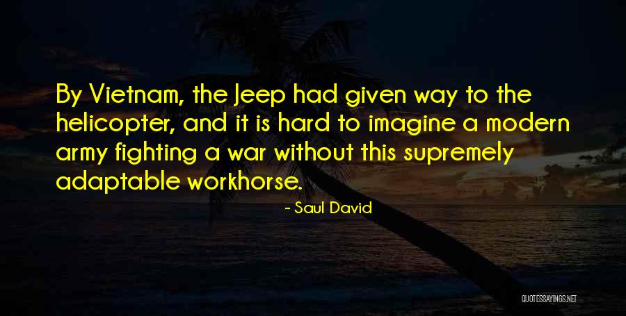 Saul David Quotes 411440