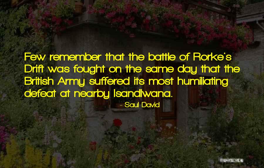 Saul David Quotes 429566 Saul David Quotes 429566