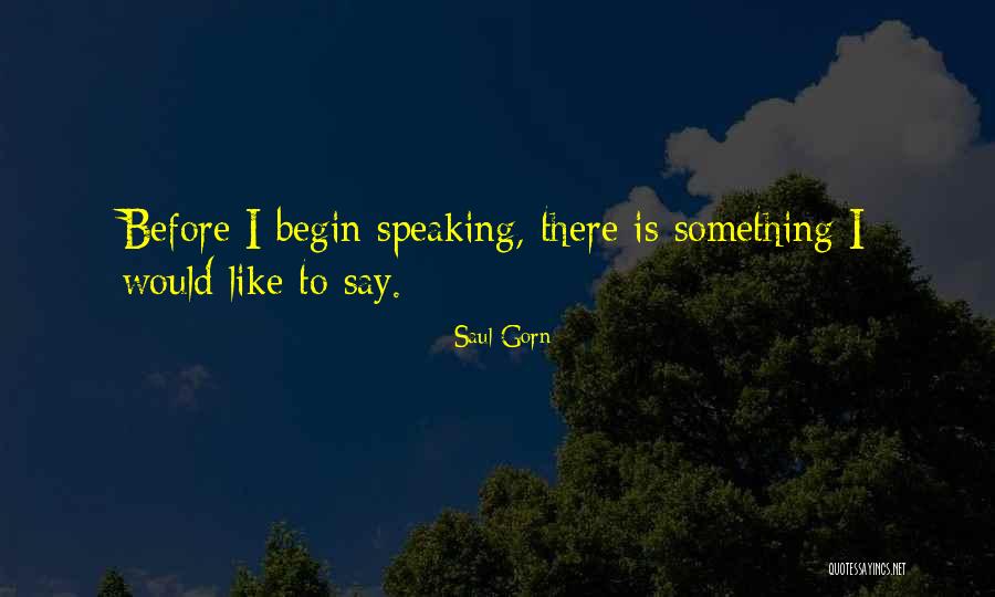 Saul Gorn Quotes 1319696 Saul Gorn Quotes 1319696